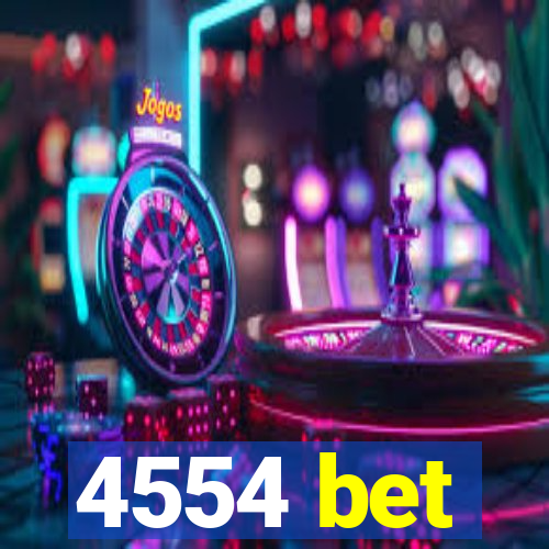 4554 bet