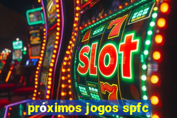 próximos jogos spfc