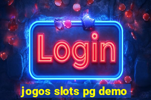 jogos slots pg demo