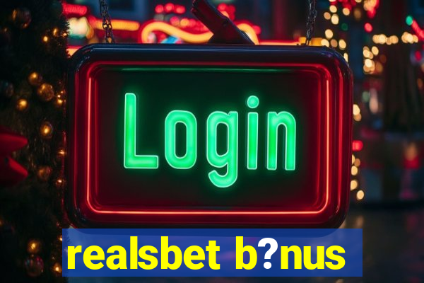 realsbet b?nus