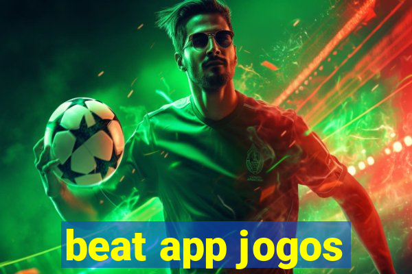 beat app jogos