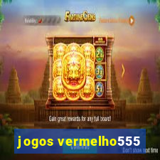 jogos vermelho555