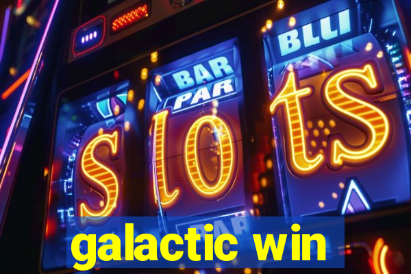 galactic win