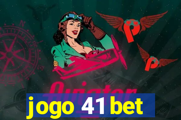 jogo 41 bet