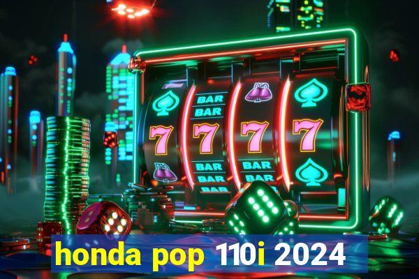 honda pop 110i 2024