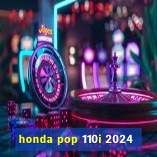 honda pop 110i 2024