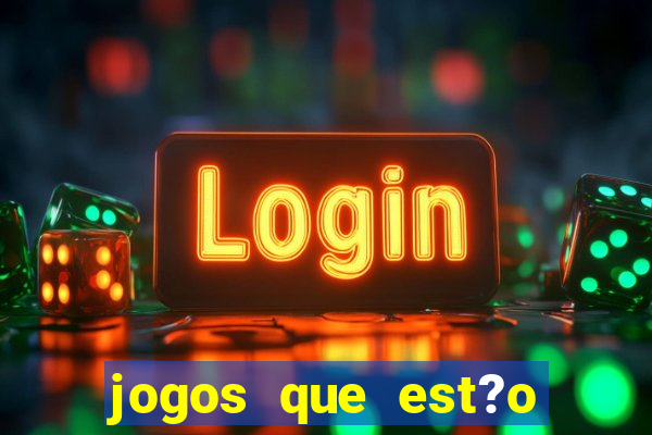 jogos que est?o pagando hoje