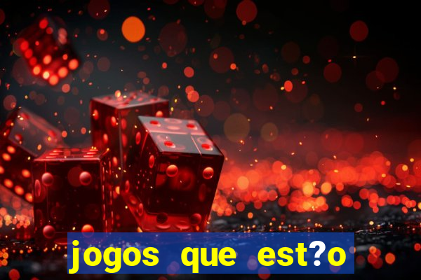 jogos que est?o pagando hoje