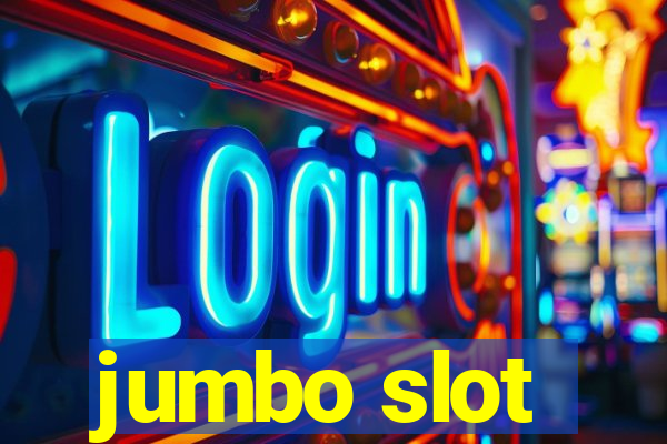 jumbo slot