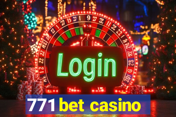 771 bet casino