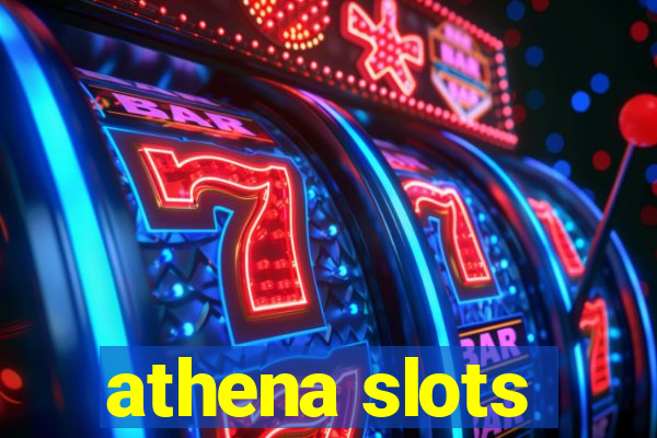 athena slots