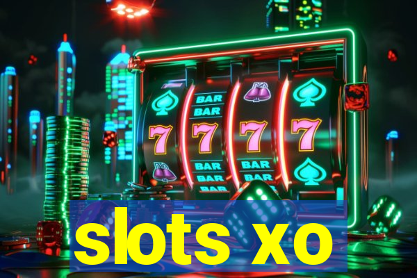 slots xo