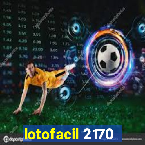 lotofacil 2170