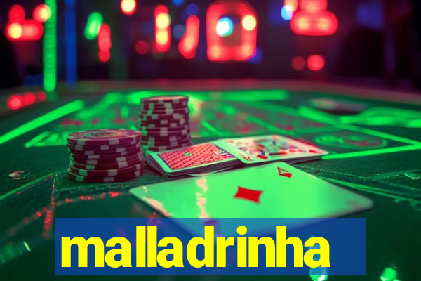 malladrinha