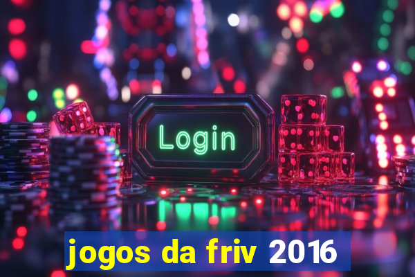 jogos da friv 2016