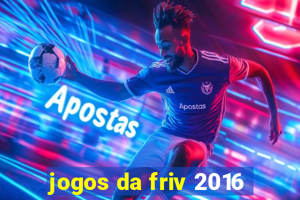 jogos da friv 2016