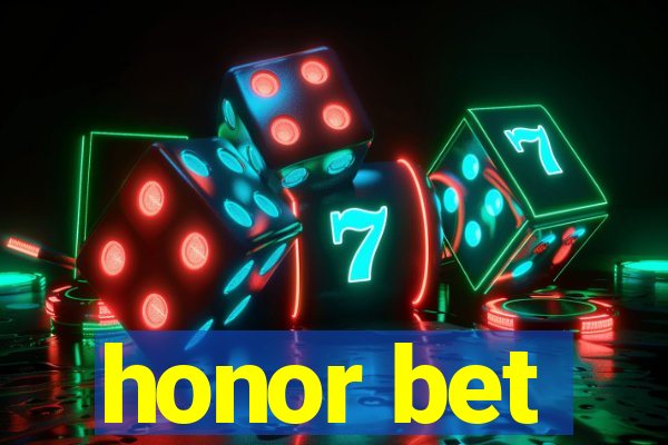 honor bet