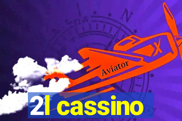 2l cassino