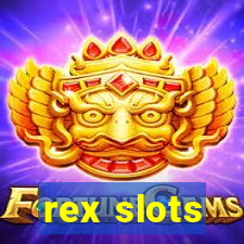 rex slots