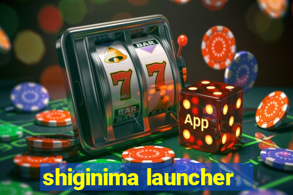 shiginima launcher