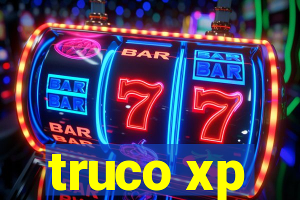 truco xp