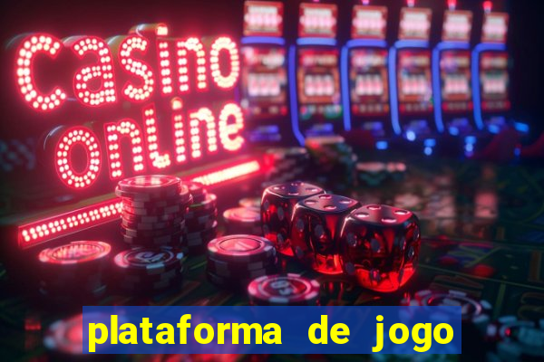 plataforma de jogo de aposta