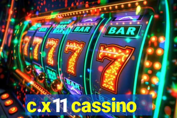 c.x11 cassino