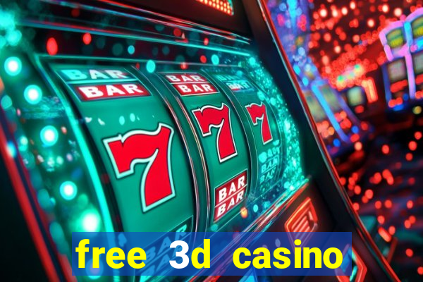 free 3d casino slot games