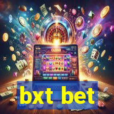 bxt bet