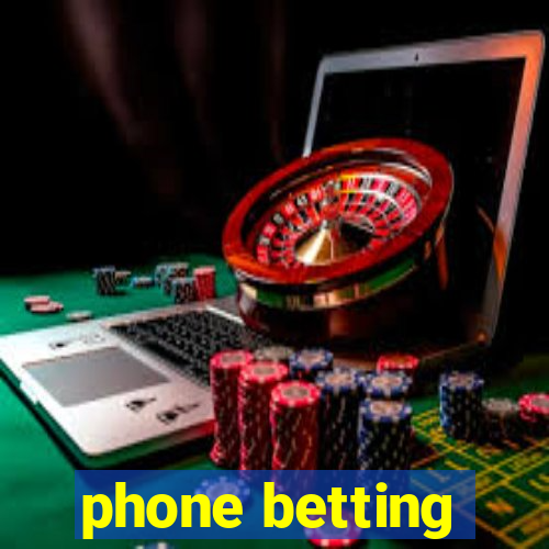 phone betting