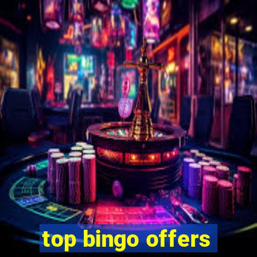 top bingo offers