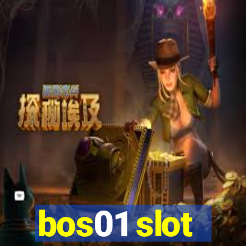 bos01 slot