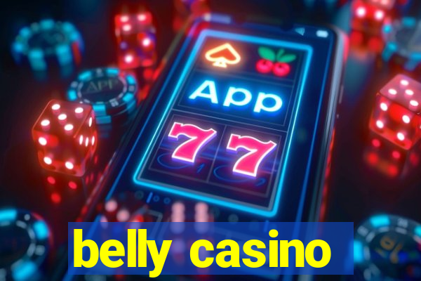 belly casino