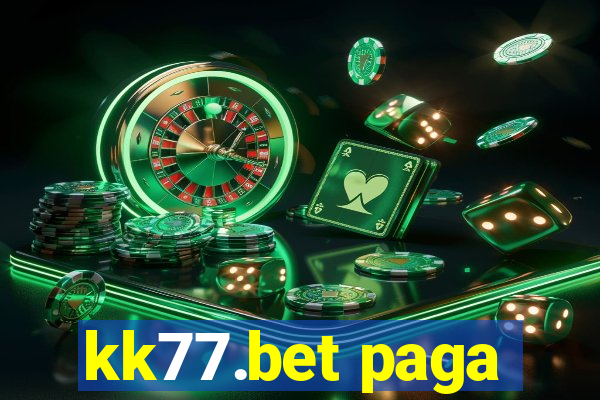 kk77.bet paga