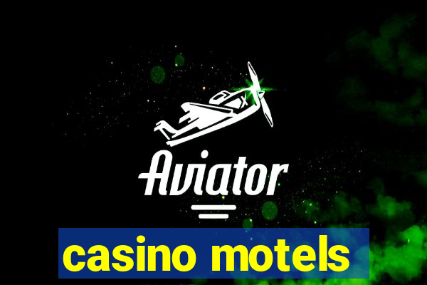 casino motels