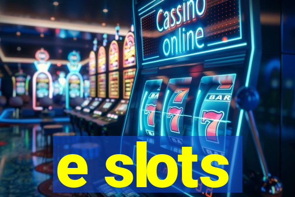 e slots