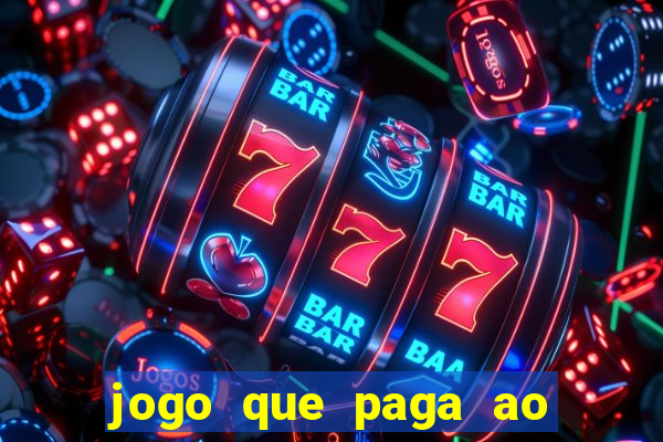 jogo que paga ao se cadastrar