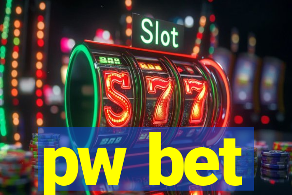 pw bet