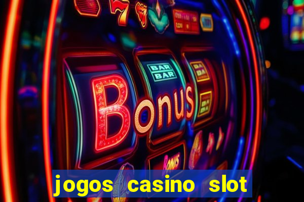 jogos casino slot machines gratis