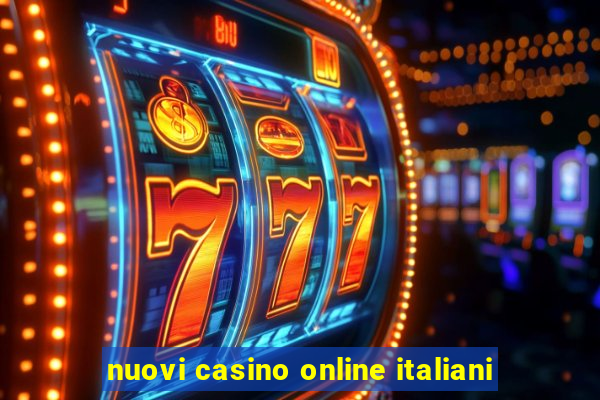 nuovi casino online italiani