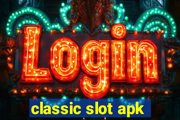 classic slot apk