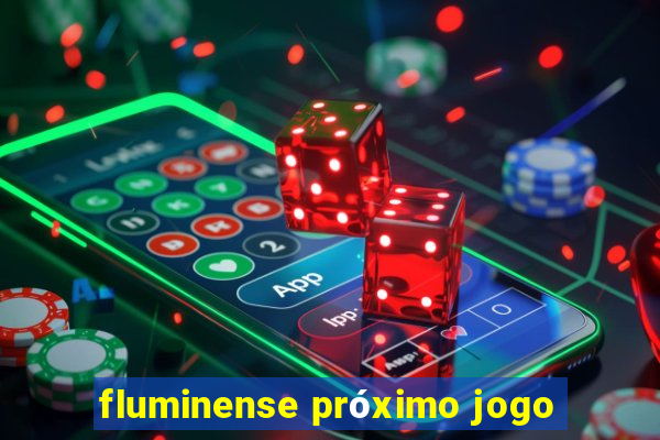 fluminense próximo jogo