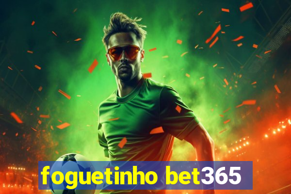 foguetinho bet365