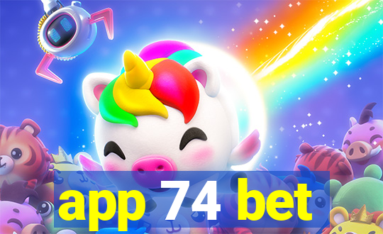 app 74 bet