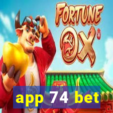 app 74 bet