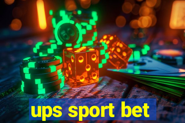 ups sport bet