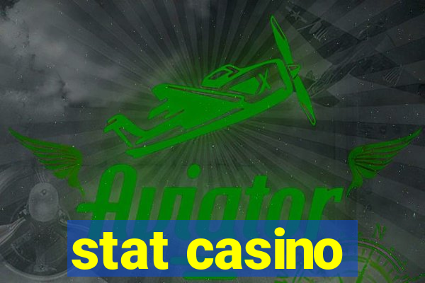 stat casino