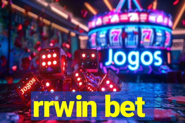 rrwin bet