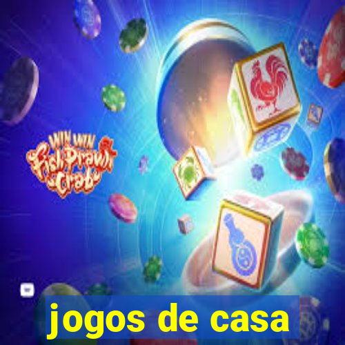 jogos de casa