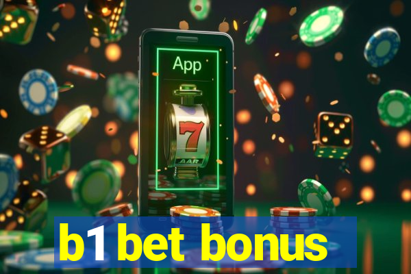 b1 bet bonus